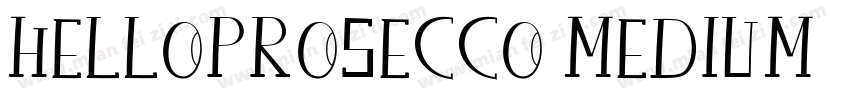 HelloProsecco Medium字体转换